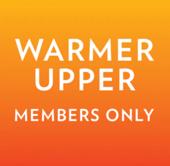 Loyalty League Members Only: Weekly Warmer Upper!