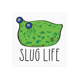 Slug Life Magnet