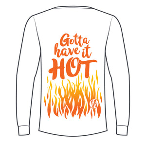 Gotta Have it Hot Shirts
